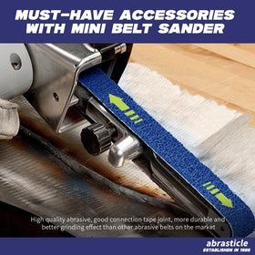 Abrasticle 40-grit belt for aggressive material removal and faster prep.