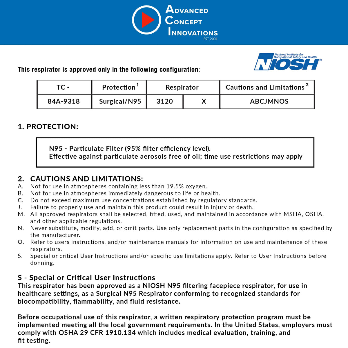 ACI N95 respirator is NIOSH-approved for trusted performance.