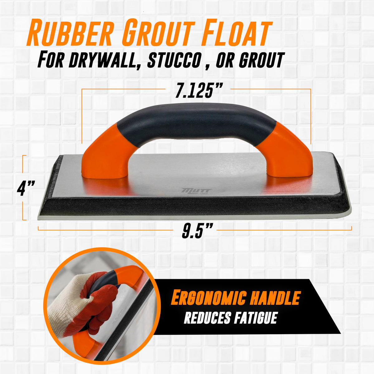 AMERICAN MUTT TOOLS grout float with ergonomic handle reduces fatigue on long jobs.