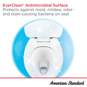 American Standard durable polypropylene resists daily wear.