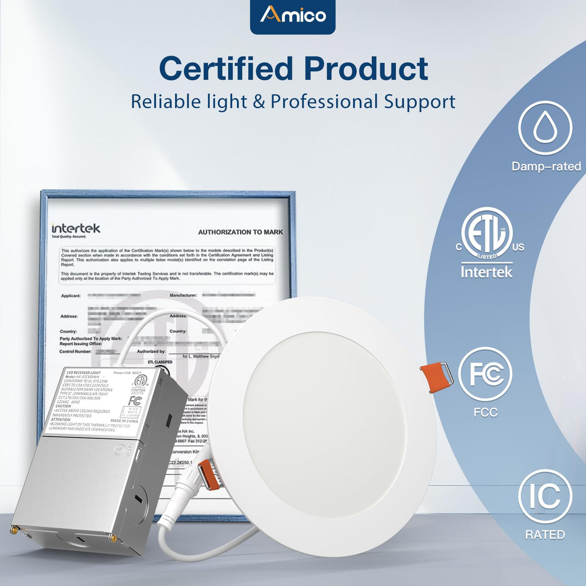 Amico ETL and FCC certified recessed lighting ensures safety.