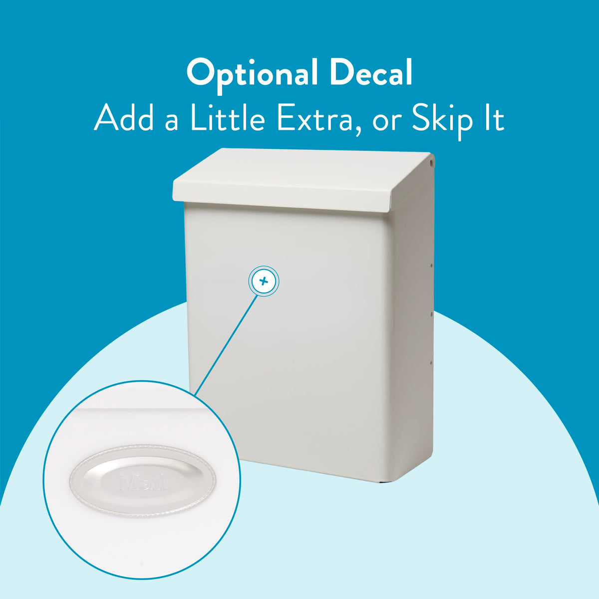 Emblem option allows a personalized touch to match home style.