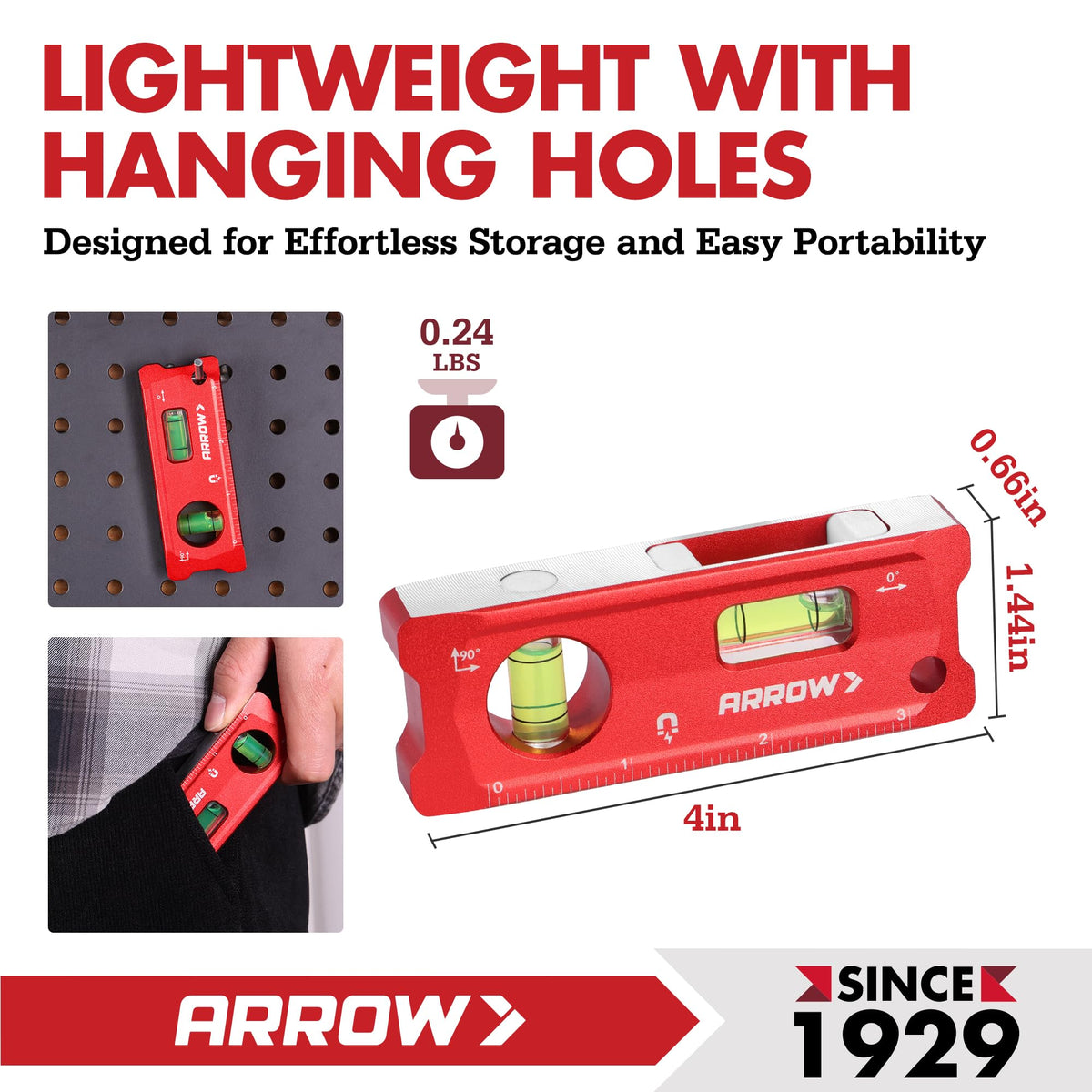 ARROW torpedo level 0°/90° vials provide clear bubble readings for layouts.