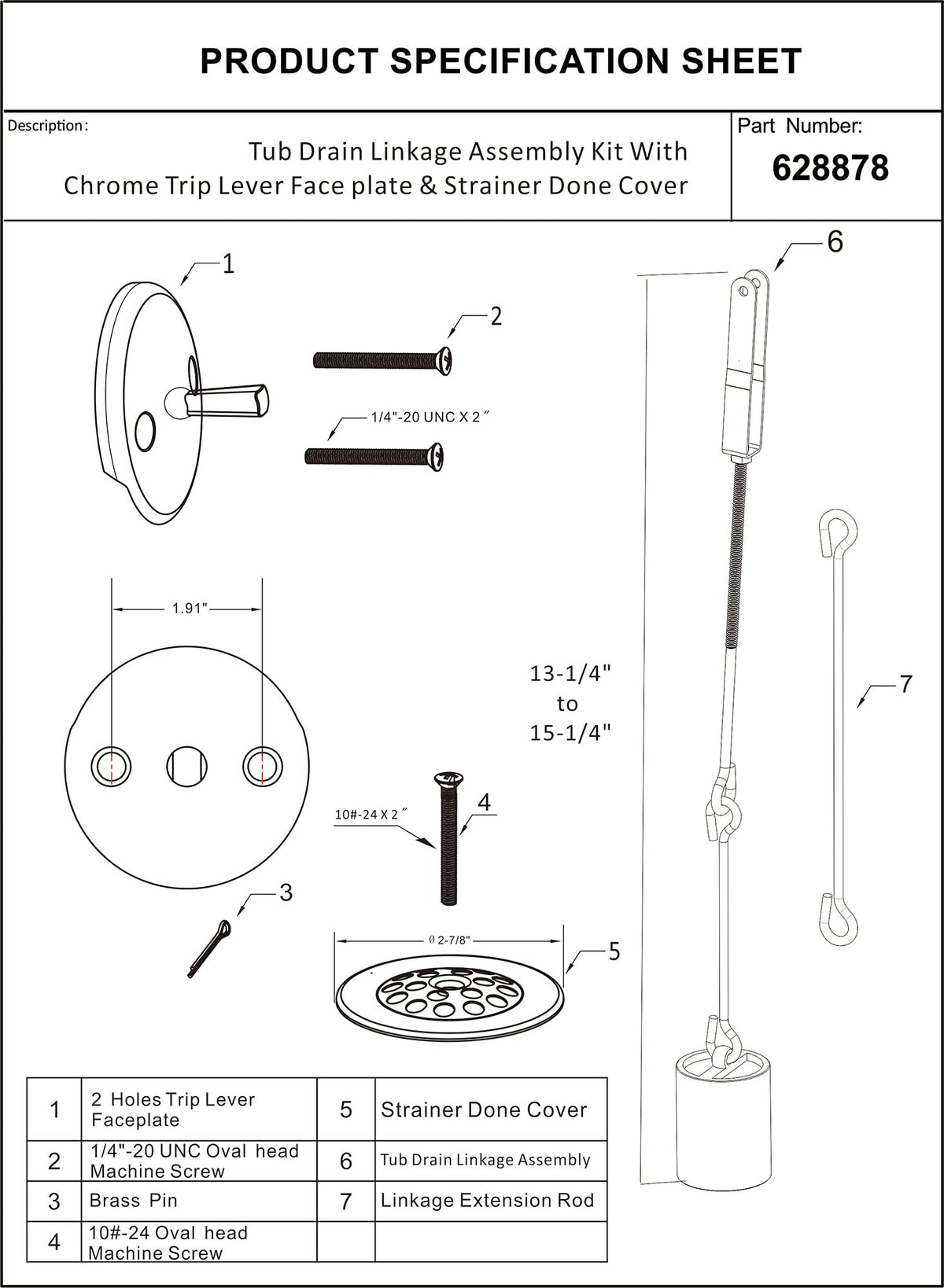 Extension rod option for taller tubs to extend linkage length