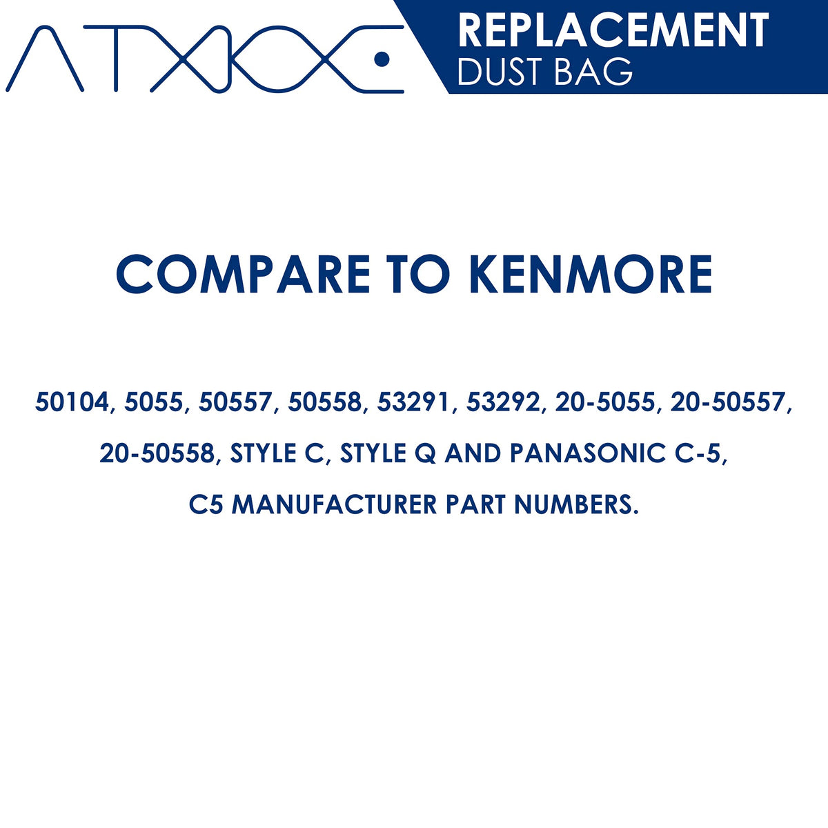 ATXKXE easy replacement reduces mess during bag swap.