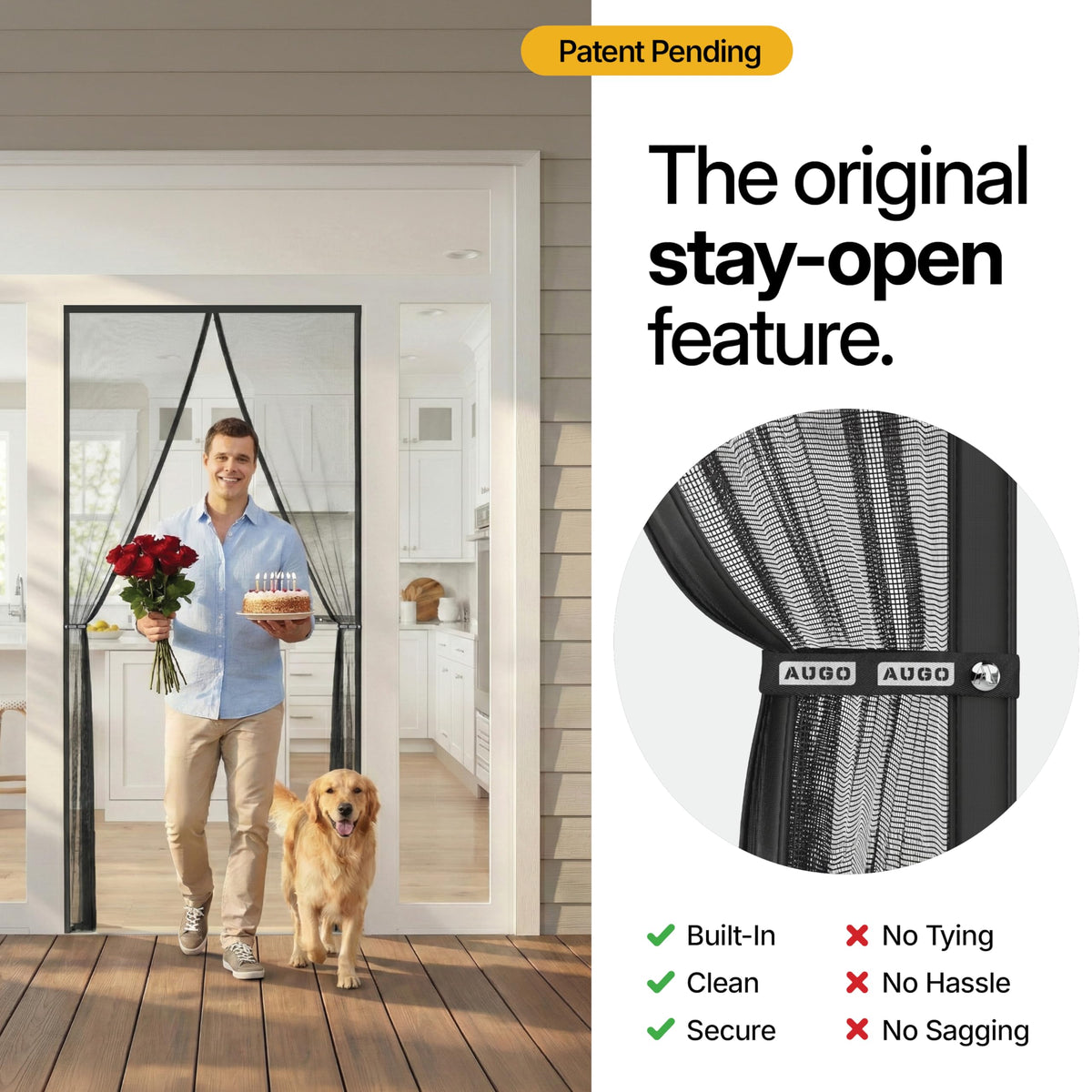 AUGO patent-pending snaps hold the screen open for busy doorways.