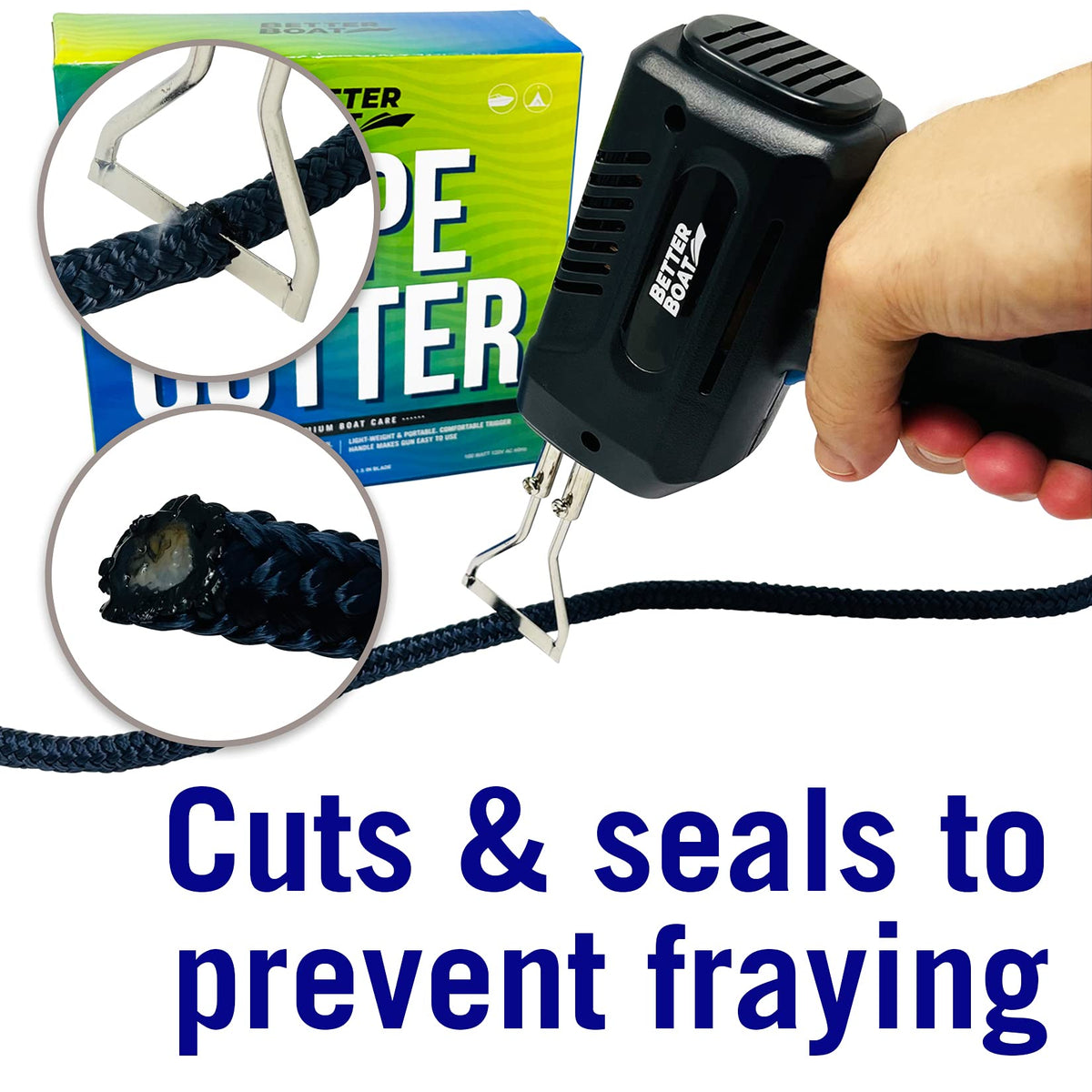 Better Boat rope cutter sealing ends prevents fraying during marine use.