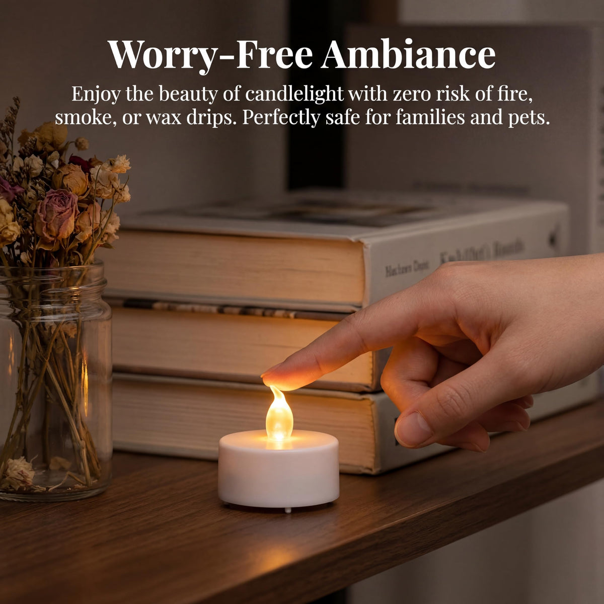 Boakboary tea lights are safe around kids and pets.