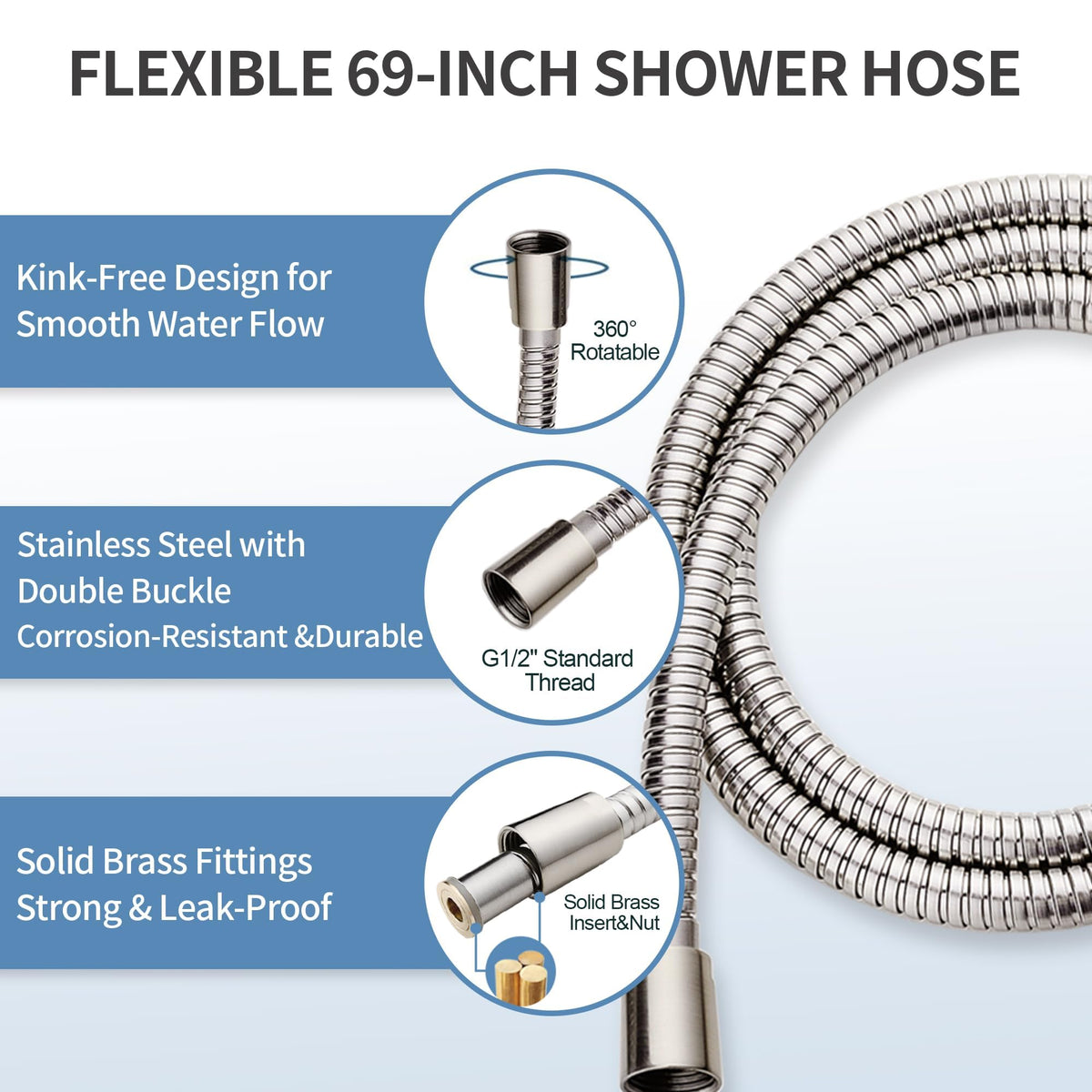 BRIGHT SHOWERS 69-inch hose provides extended reach and flexibility.