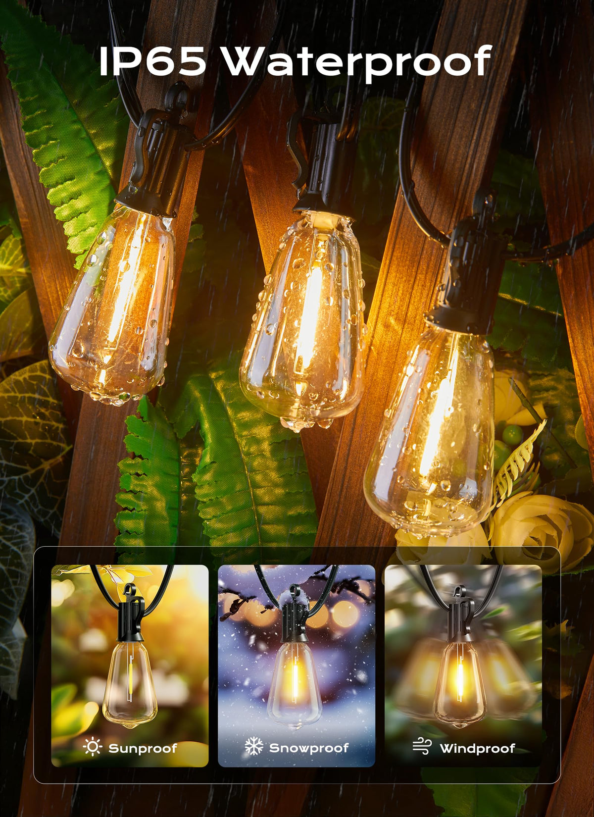 Brightown lights with IP65 rating withstand rain and sun.