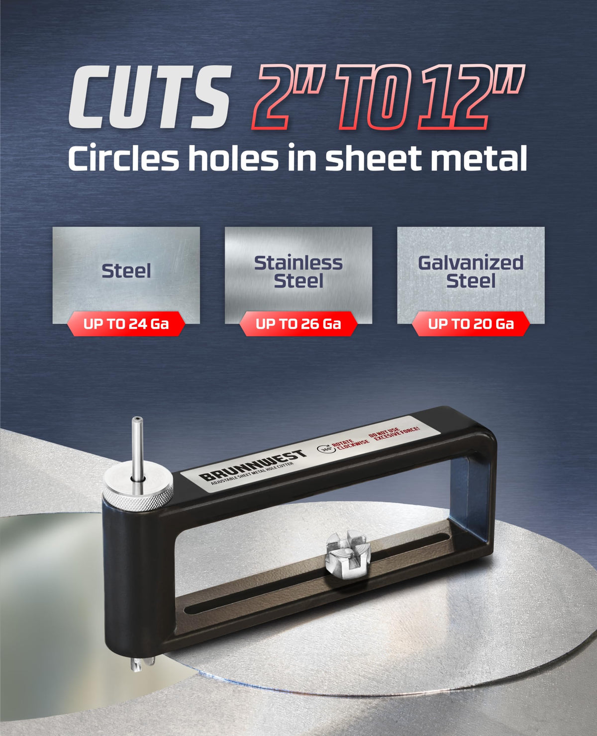 BRUNNWEST cutting action delivers clean circle holes in metal with minimal effort.