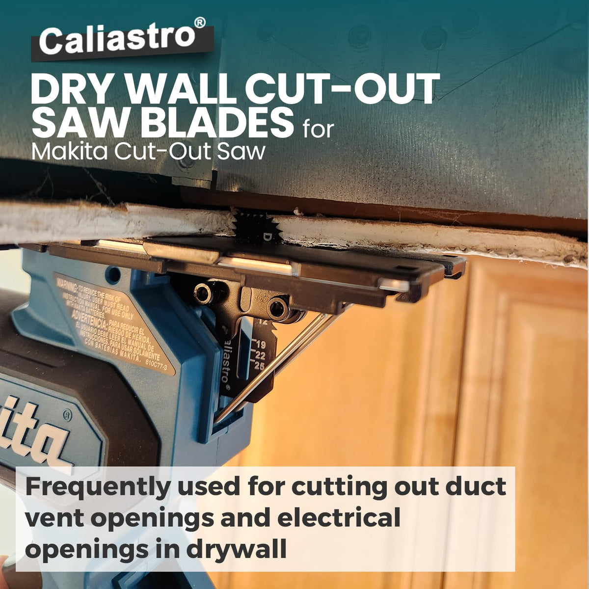 Caliastro blades capable of cutting drywall up to 1-3/16 inches