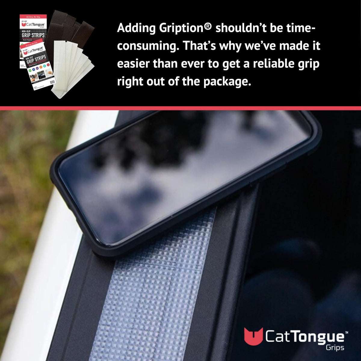 CATTONGUE GRIPS 2-inch precut strip on phone grip area offers confident handling