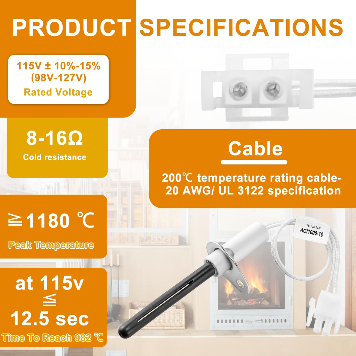 Nine-inch heat-resistant cable connects to the control harness.