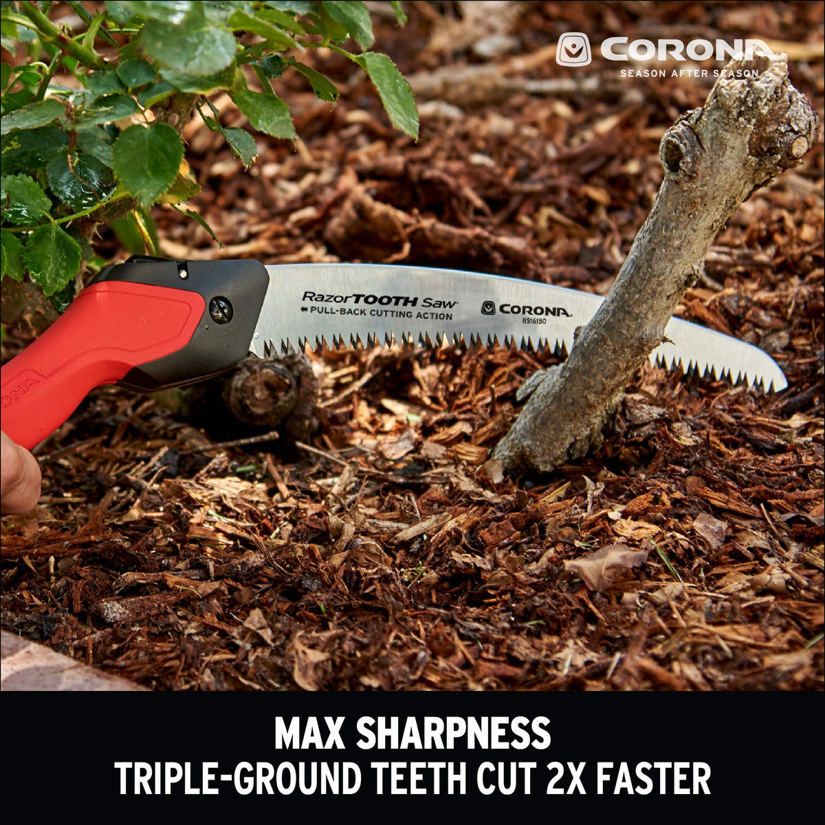 Corona RazorTOOTH ergonomic non-slip handle provides control in wet or muddy conditions