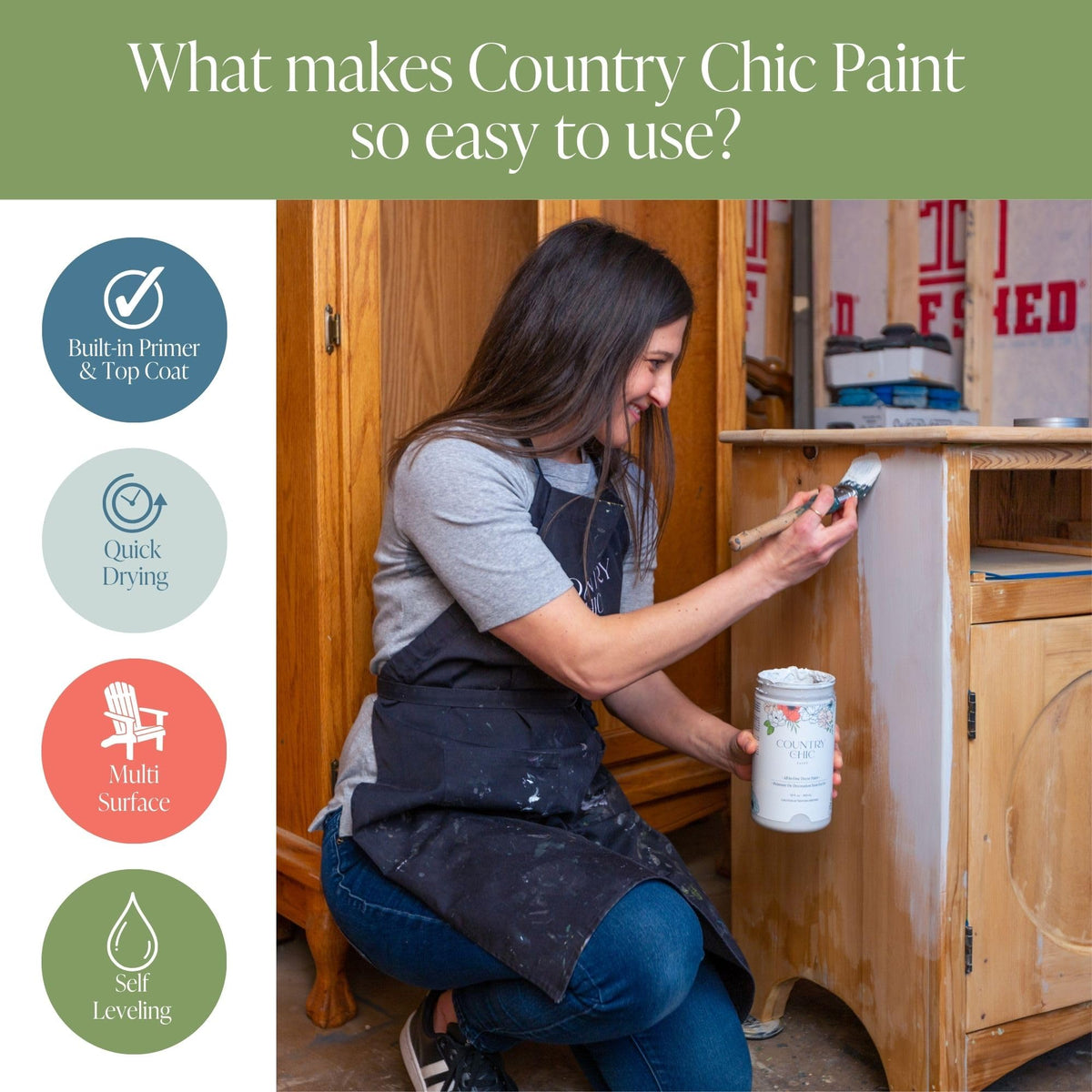 Country Chic smooth brush stroke on furniture for a refined, even finish.
