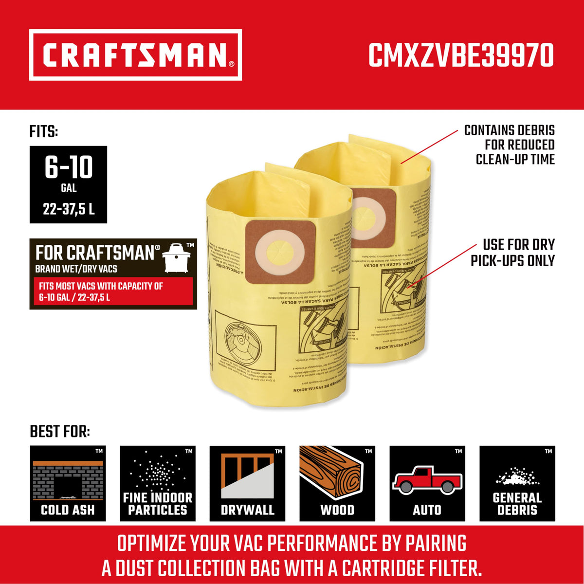 CRAFTSMAN CMXZVBE39970 dry-pickup bag captures fine debris during dry cleanup.