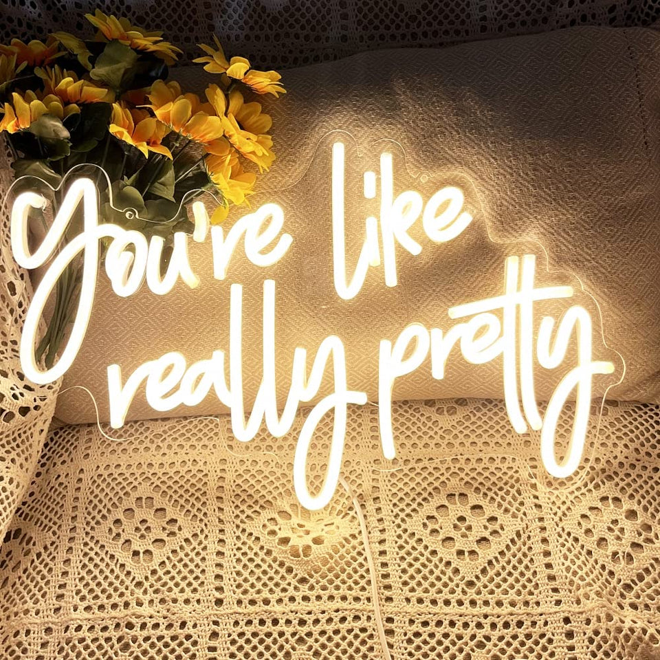DAKABUKA You Are Like Really Pretty neon sign glows warm white for cozy bedrooms.