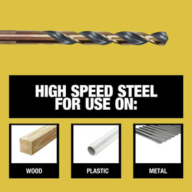 DEWALT high-speed steel bits drill into metal, wood, and plastic.