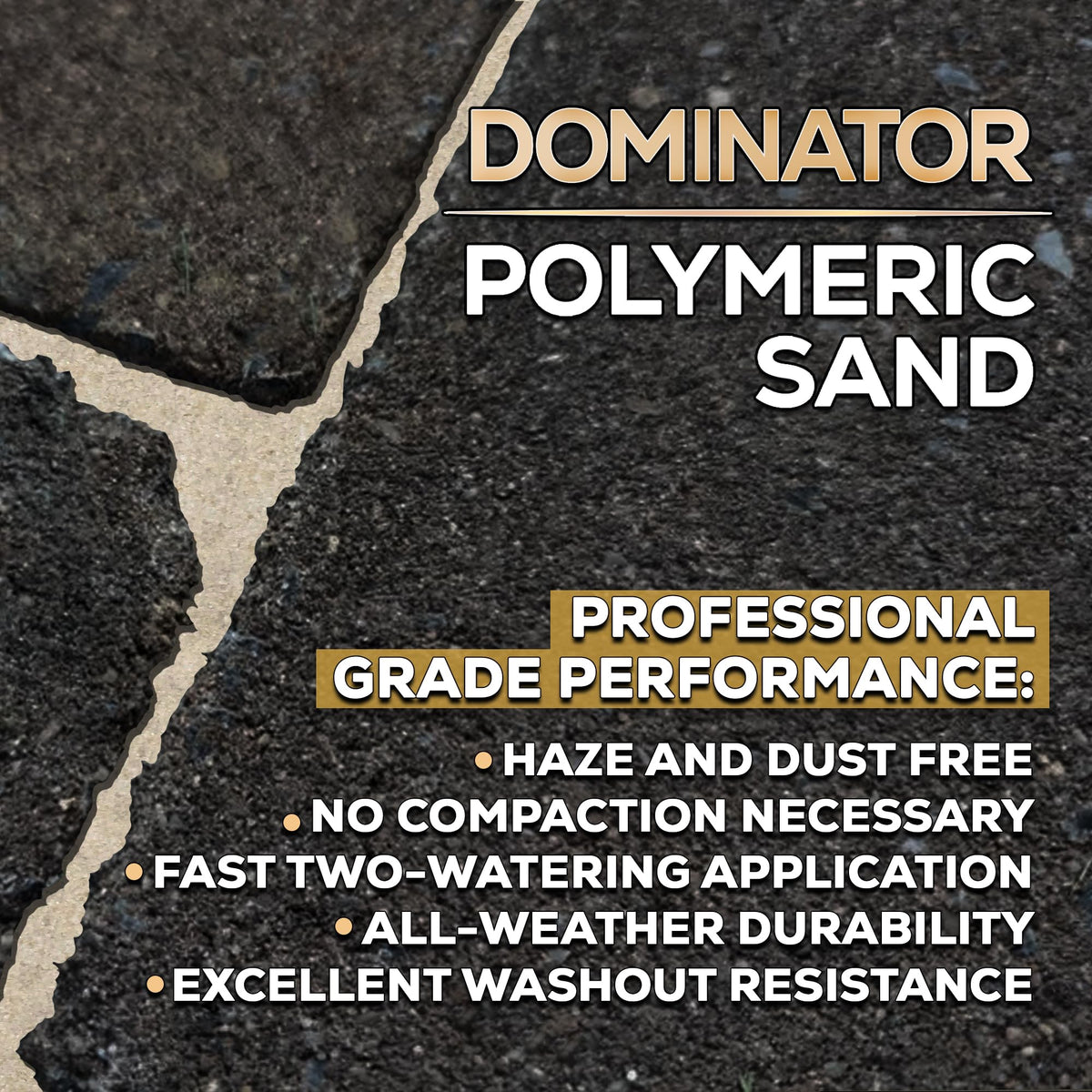 DOMINATOR polymeric sand packaging features easy pour handle for controlled pouring.