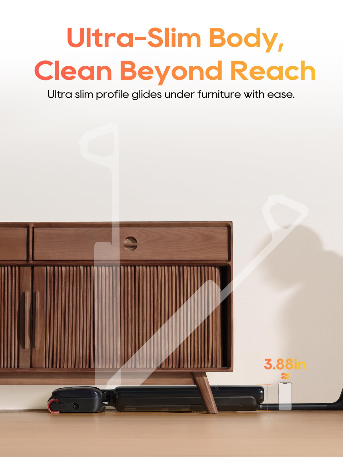 DREAME Aero 180-degree lie-flat design cleans under furniture.