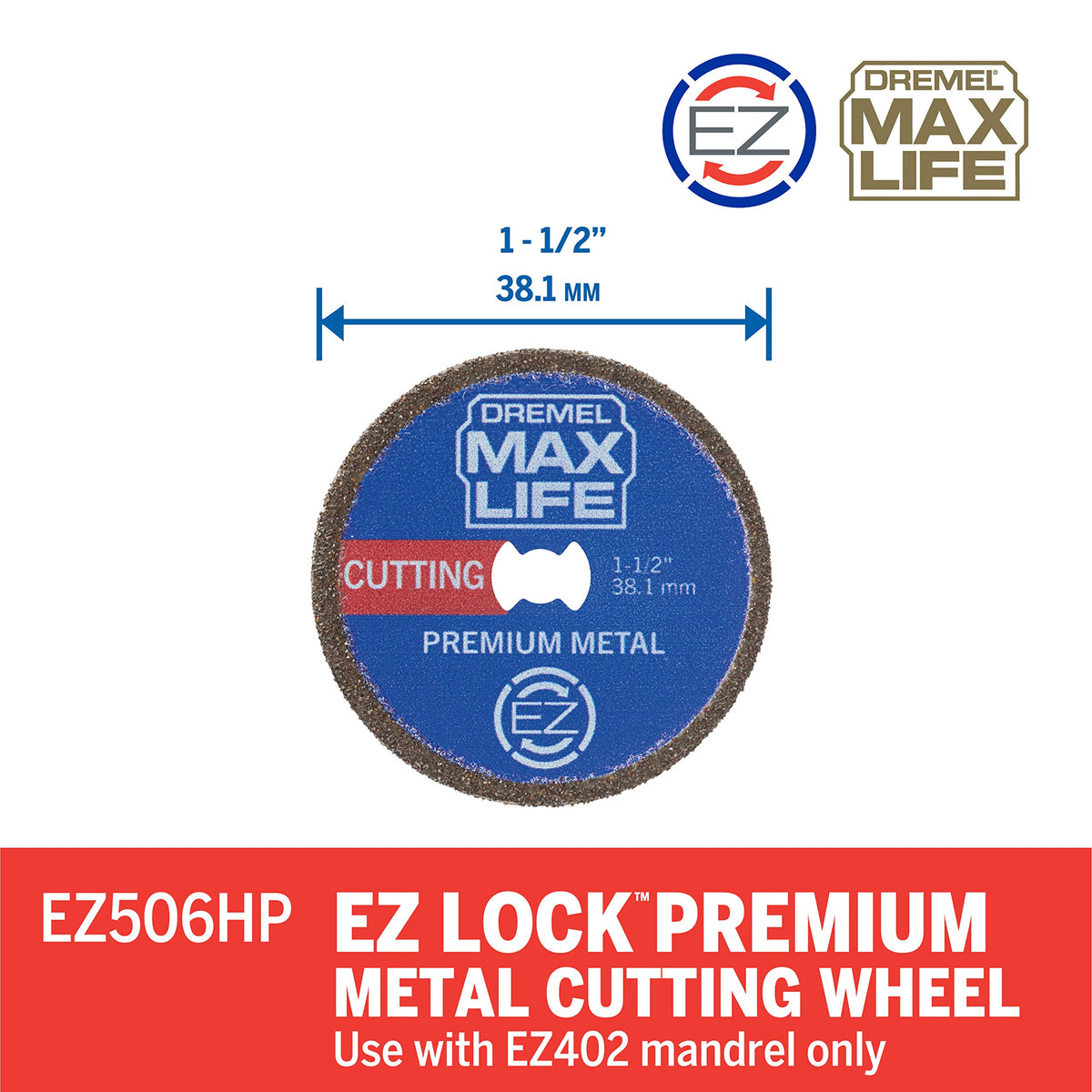 Dremel Max Life EZ506HP wheel cutting stainless steel with precision.
