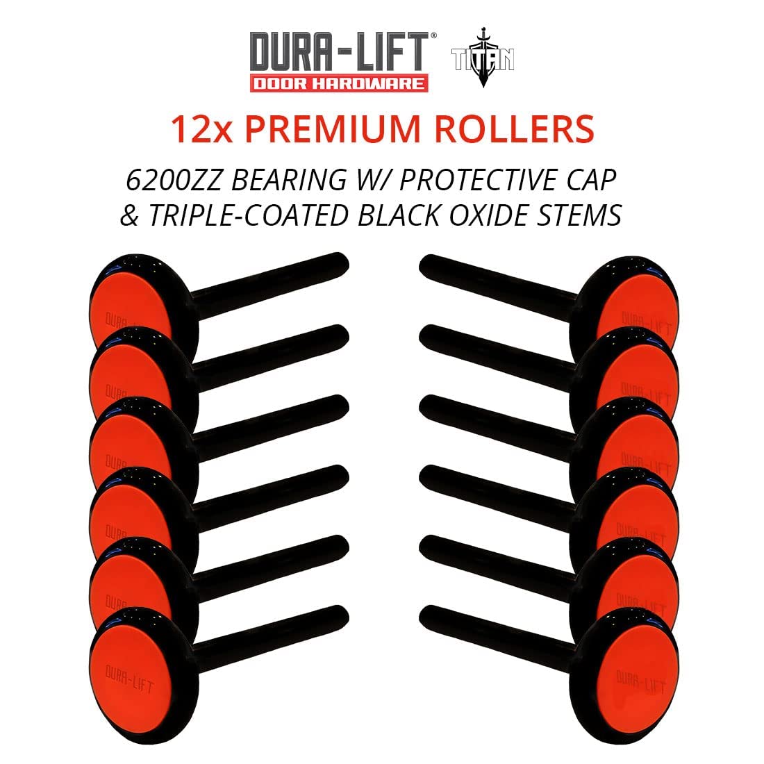 DURA-LIFT Titan sealed 6200ZZ bearing enhances long-term durability.