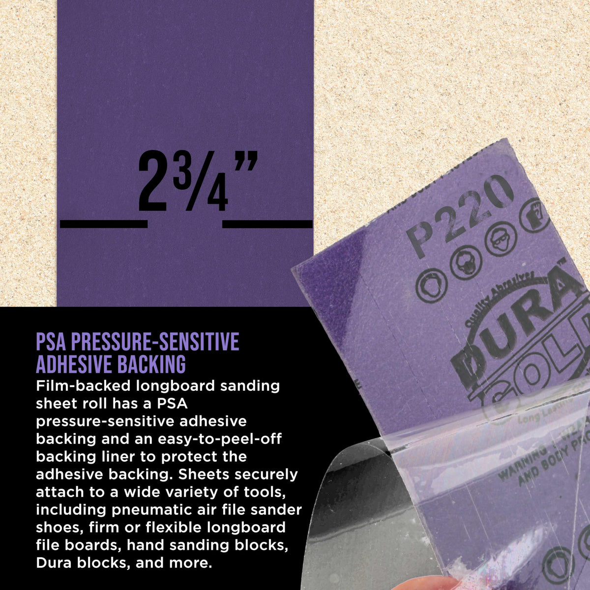 Dura-Gold ceramic film-backed longboard sheet delivers sharp cuts and smooth finishes.
