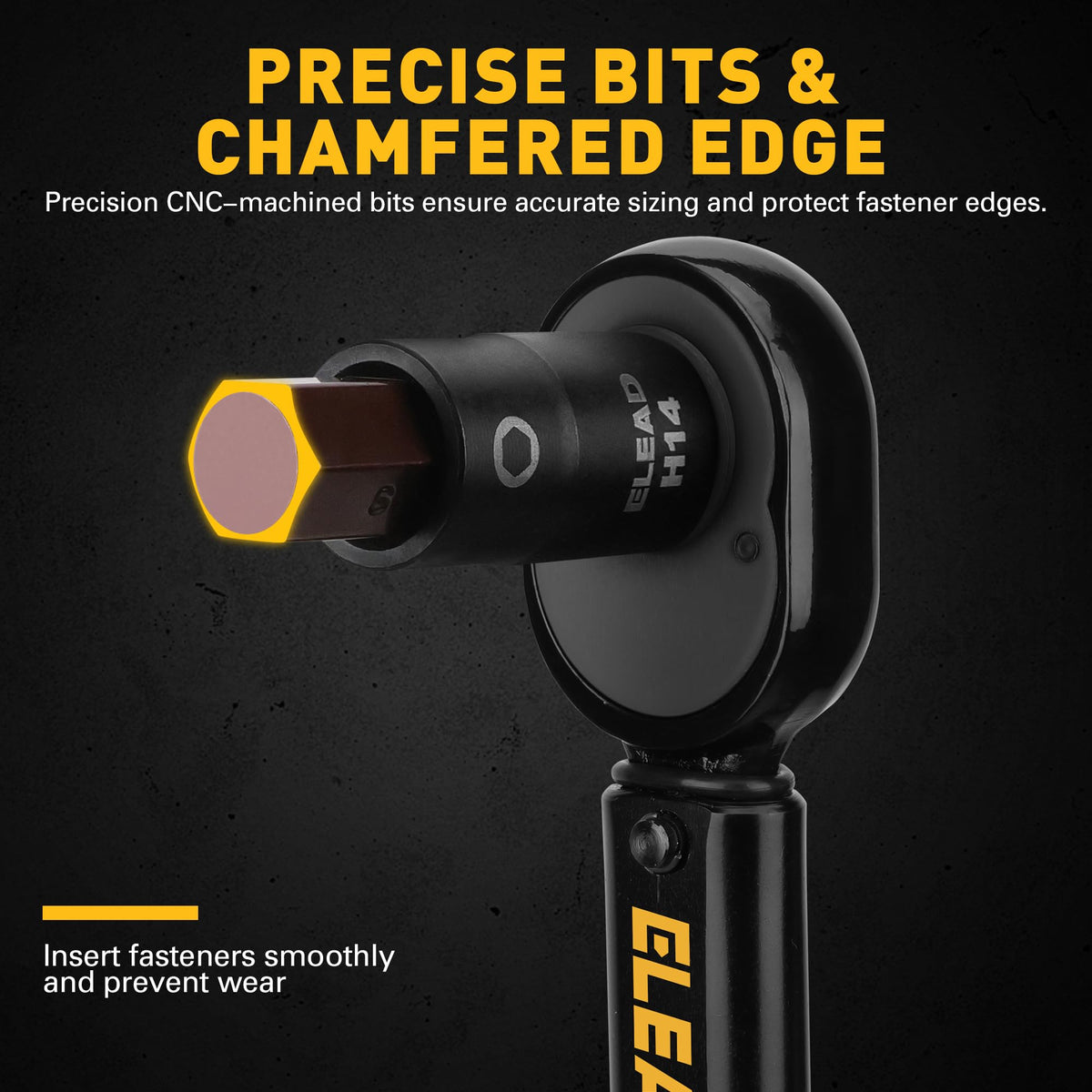 ELEAD detent hole ensures extra socket stability during use.