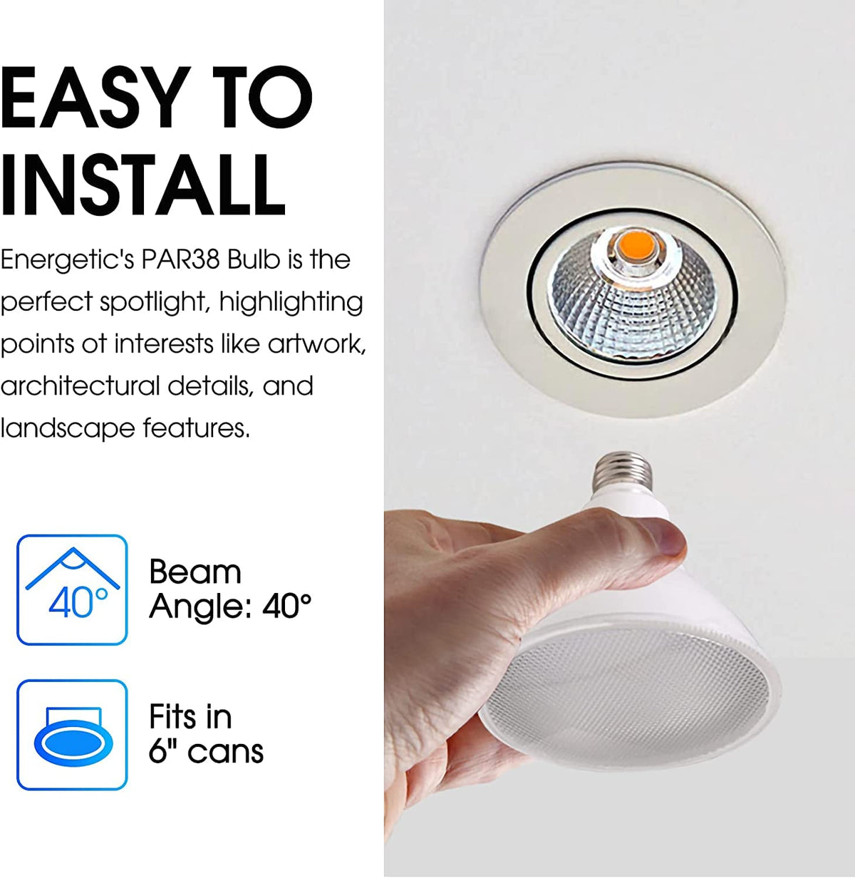 Energetic Lighting LED PAR38 bulb with E26 base delivers 10W efficiency and energy savings.