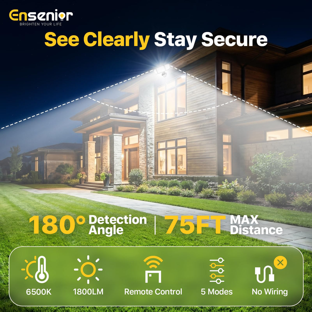Ensenior motion sensor reaches 75 feet for proactive outdoor lighting.