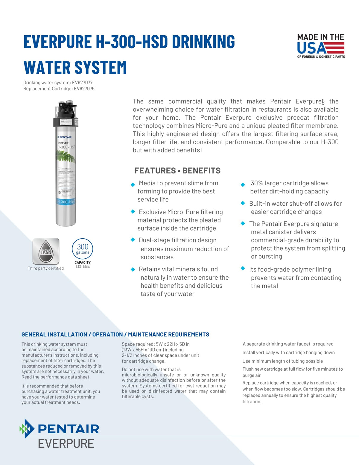 Everpure H-300-HSD compatibility with home systems highlights 300 gallon capacity.