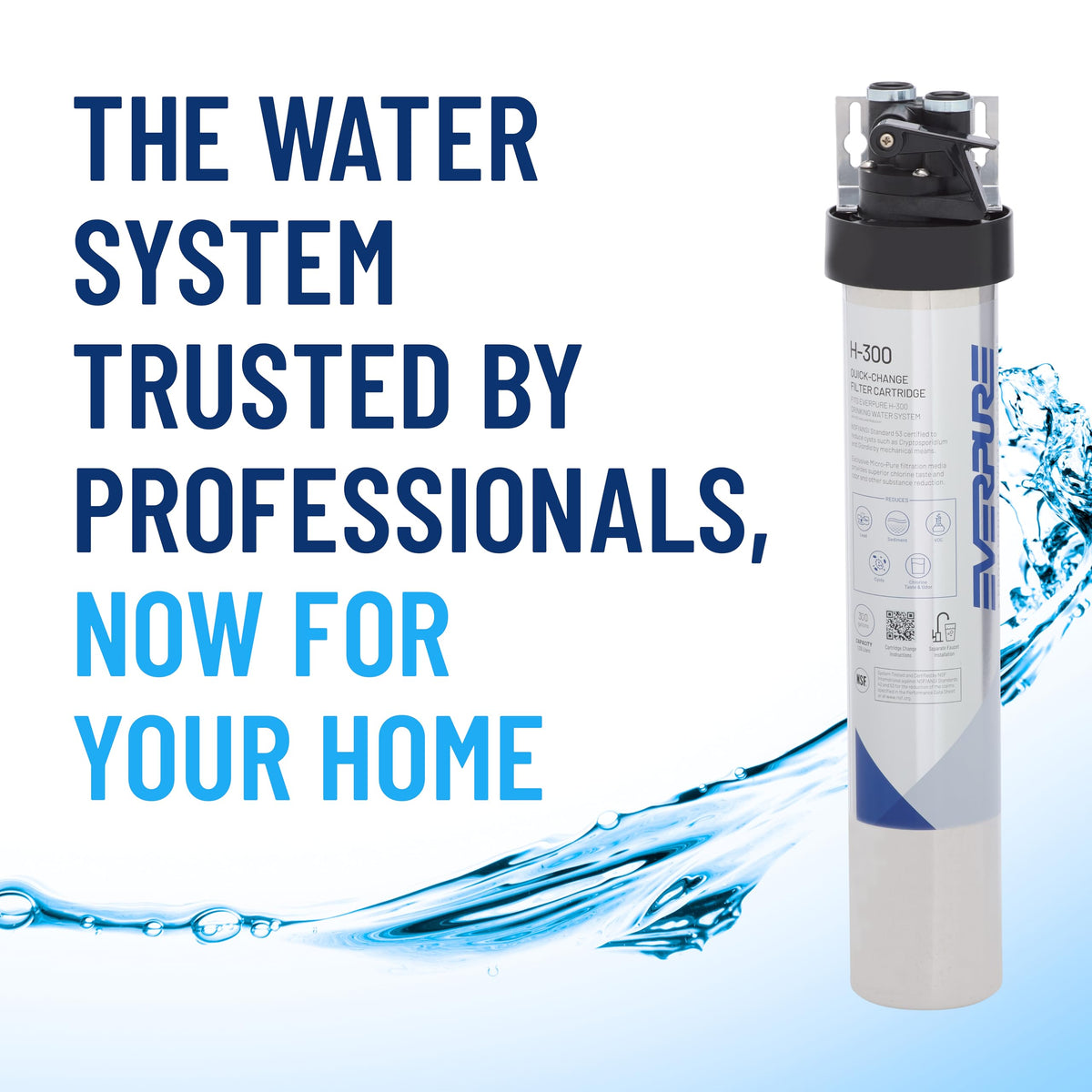 Everpure H-300-NXT made in USA with recyclable materials