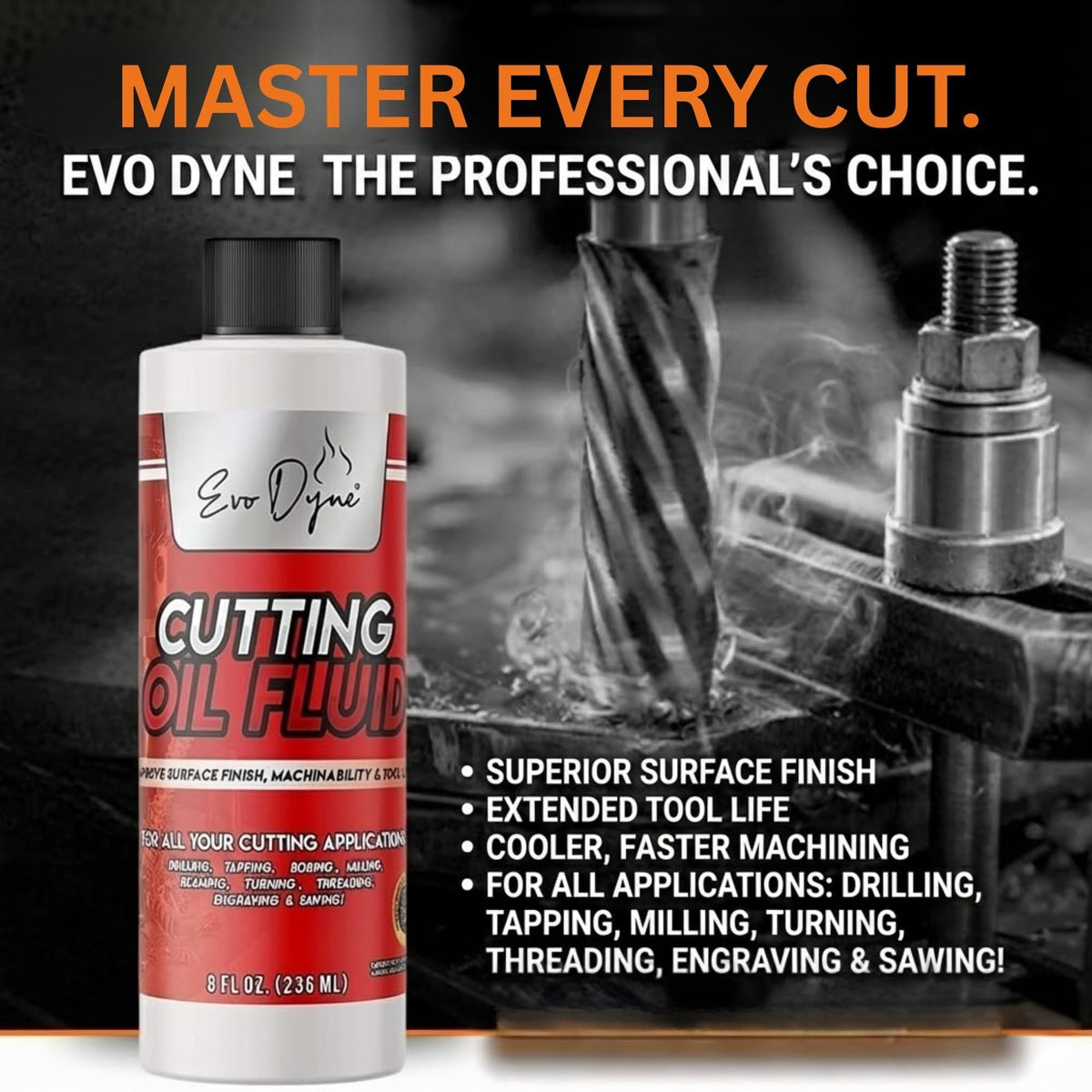 Evo Dyne cutting oil fluid aluminum-heat-reduction aids cooling during continuous milling.