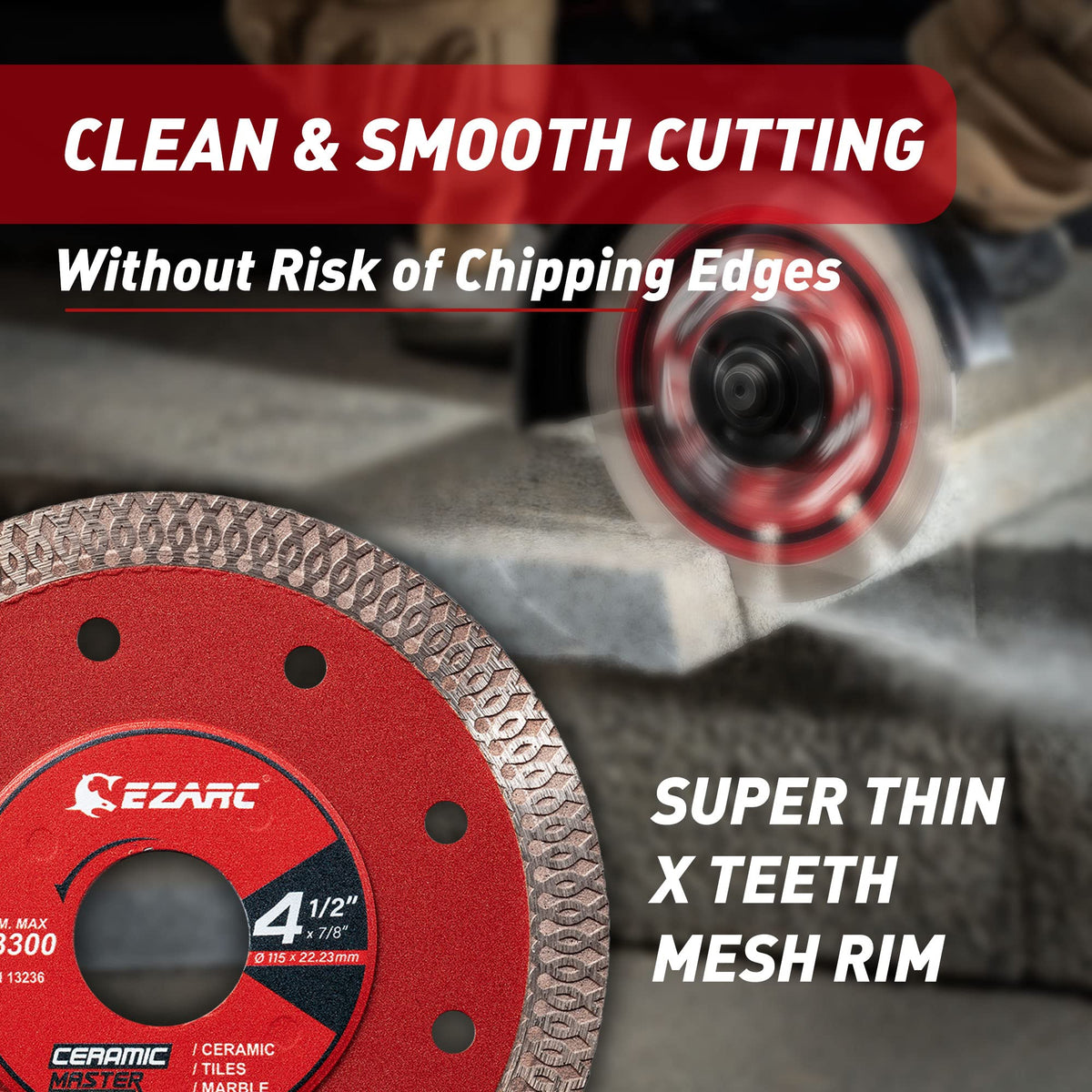 EZARC 4-1/2 inch blade cutting ceramic for smooth results and minimal chipping