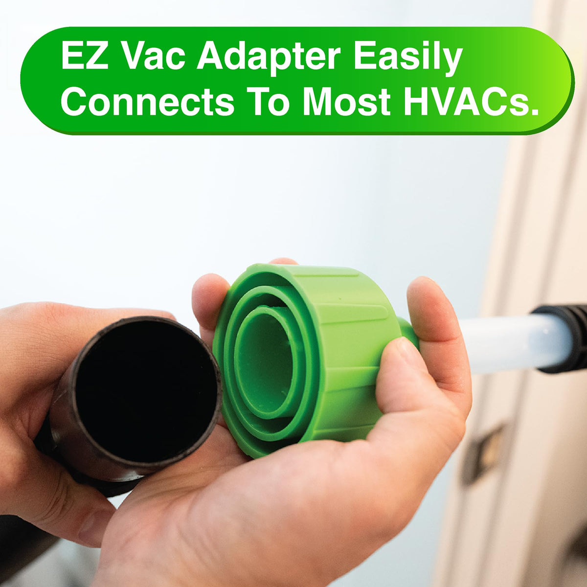 EZVAC wet vac attachment enables DIY condensate line cleaning.