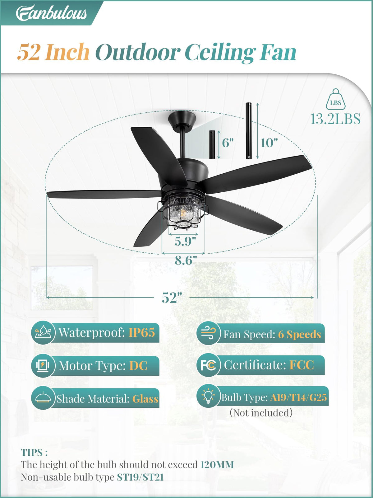 Fanbulous lighting-compatible outdoor ceiling fan for ambient porch lighting.