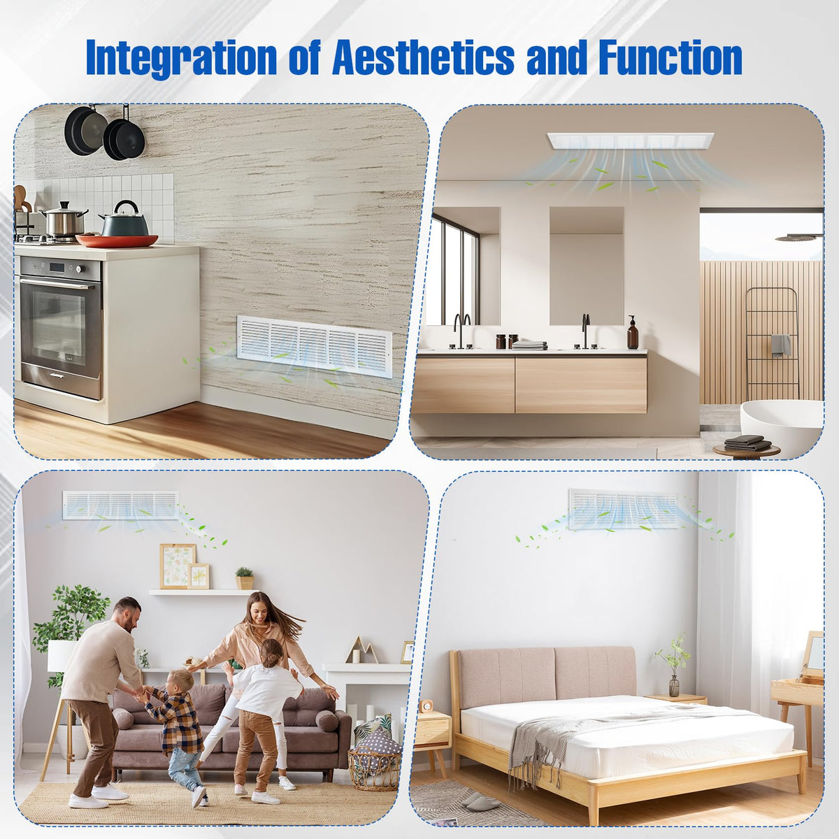 Fancat return air grille provides quiet operation and balanced airflow.