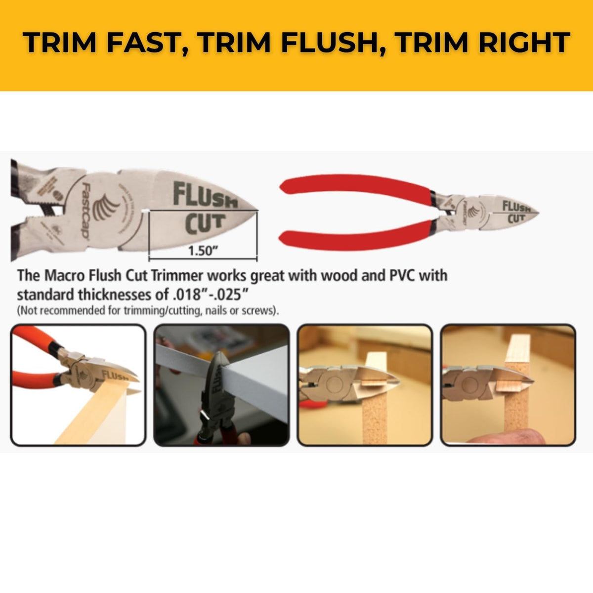 FastCap trimmers with spring handle for easy opening during carpentry work.