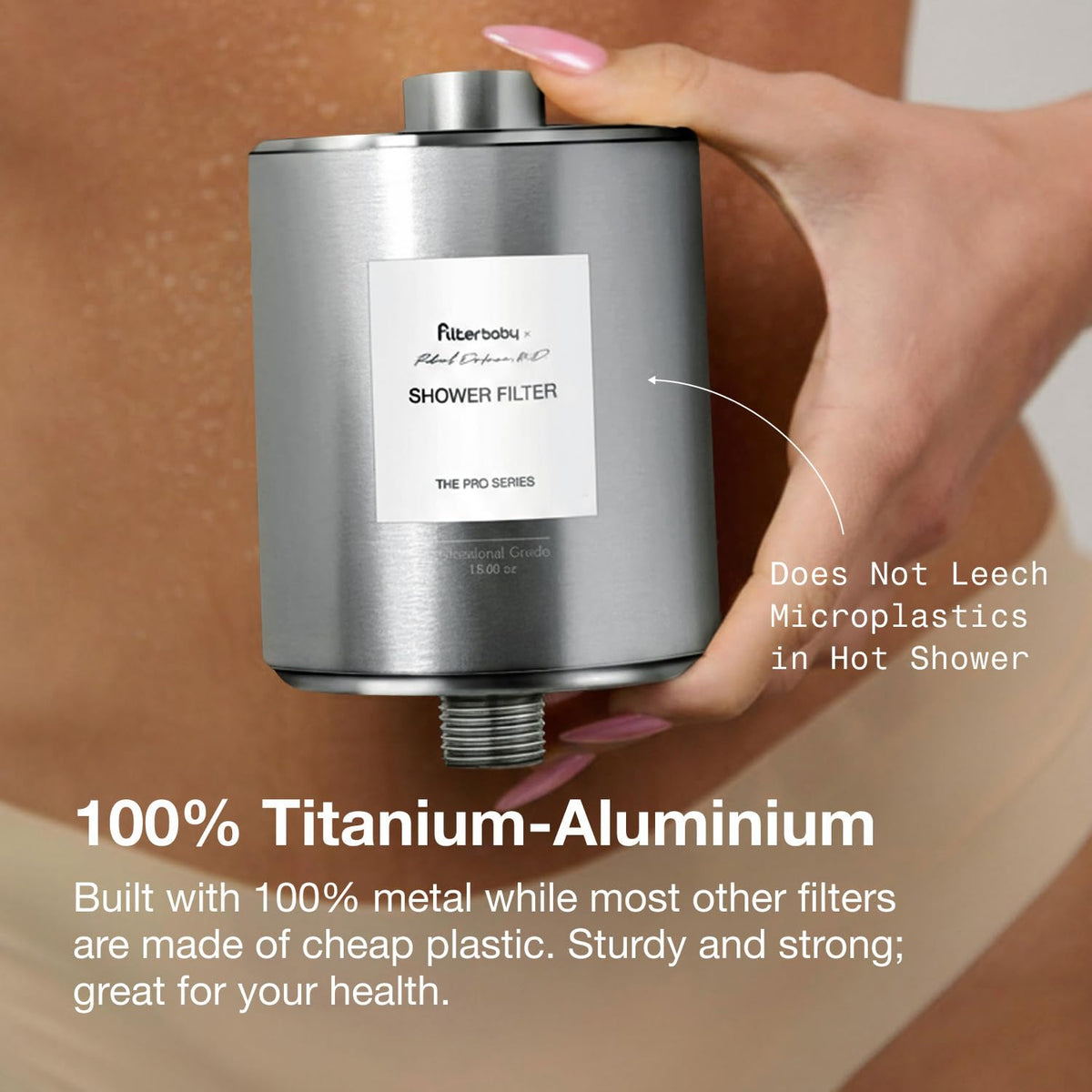 Durable titanium-aluminum alloy housing of Filterbaby All-Metal Shower Filter Pro stays robust.