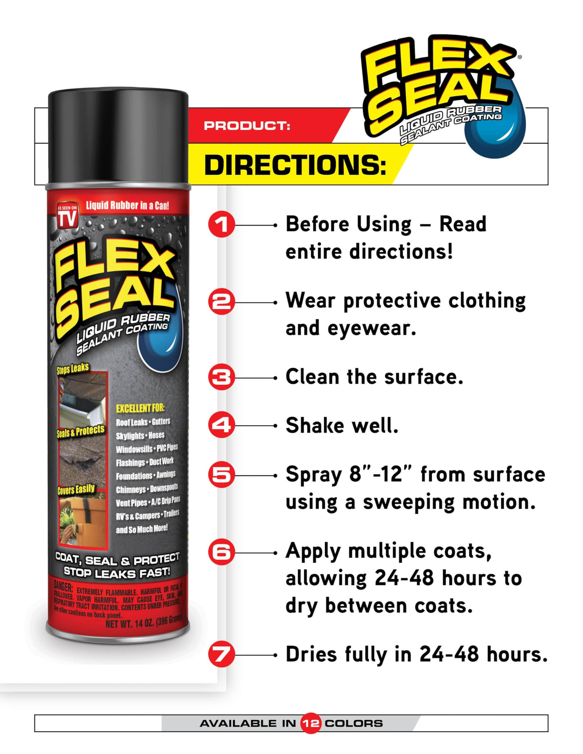 Applied on wet or dry surfaces for versatile sealing with Flex Seal.