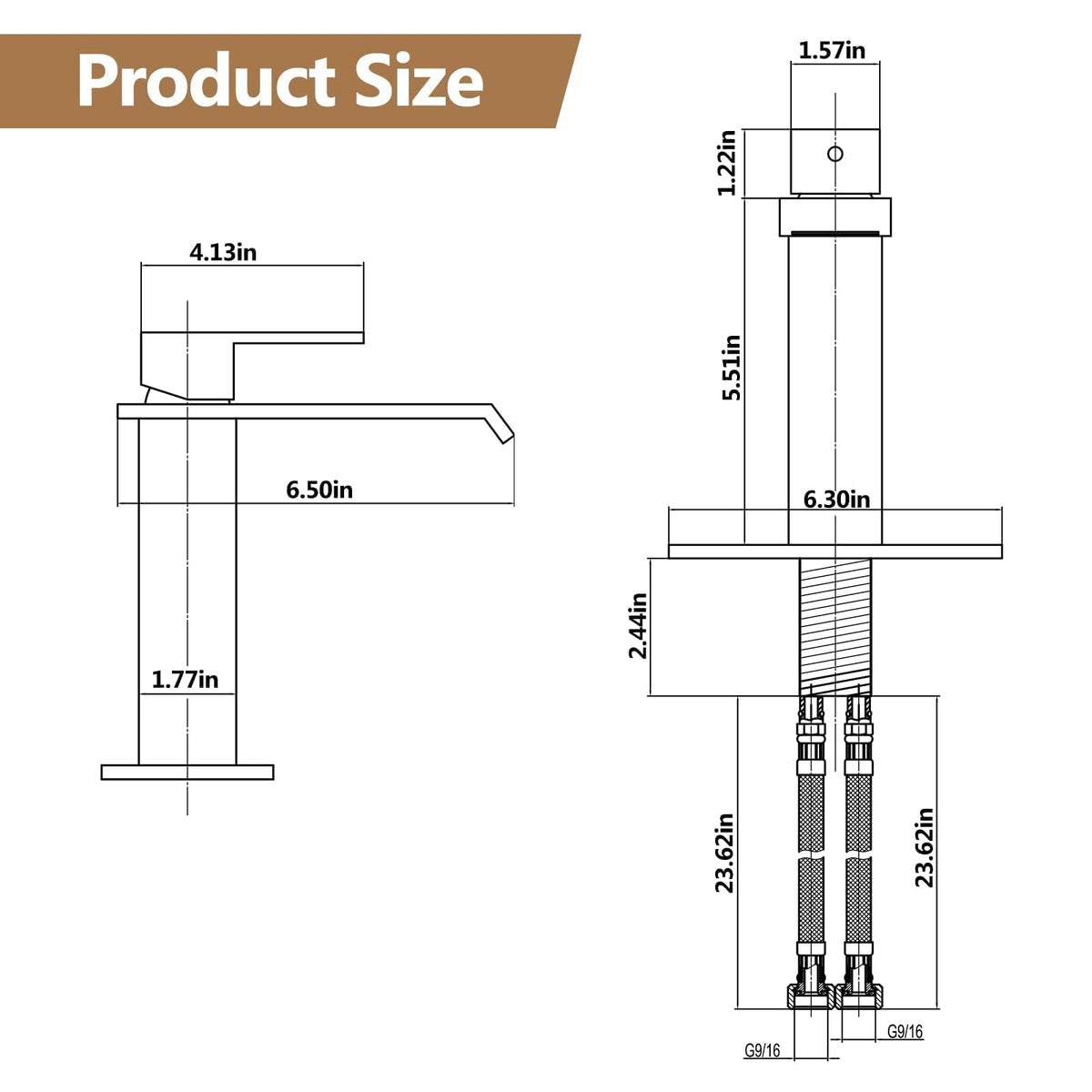 Fransiton 23.6-inch water supply lines with 9/16 inch connectors.