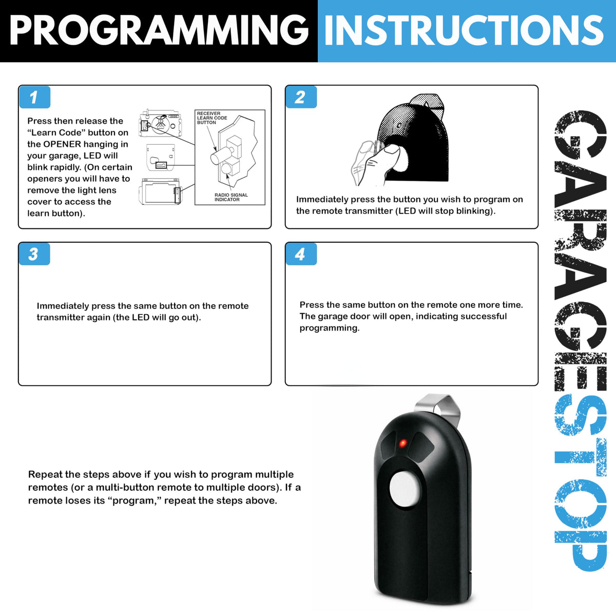 GARAGE STOP remote with CR2032 battery inside ready to use.
