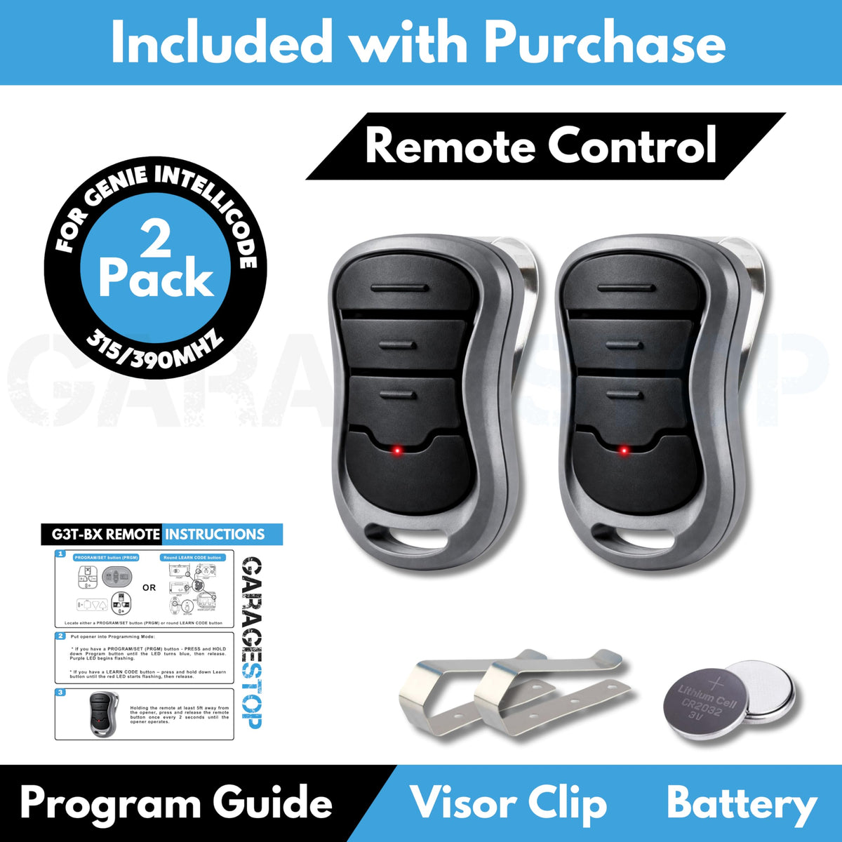 Garage Stop G3T-BX remote battery inside with CR2032 included.