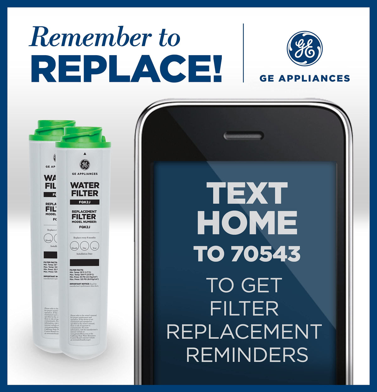 GE installation-friendly design supports tool-free, quick filter swaps