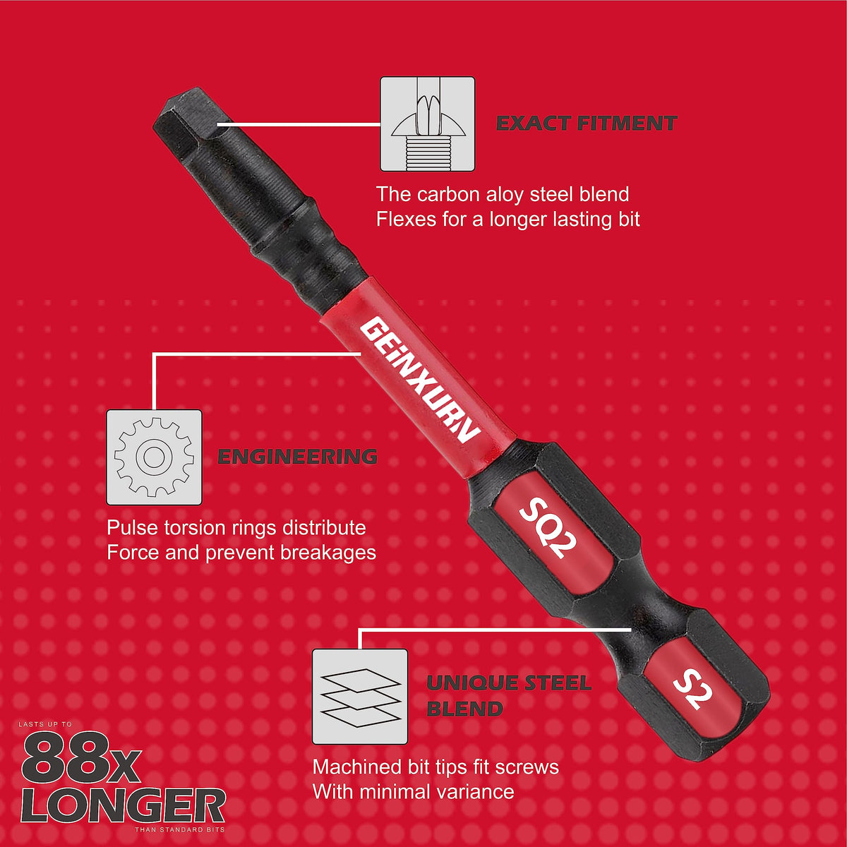 GEINXURN Precision machined tip provides accurate fit and less cam-out.
