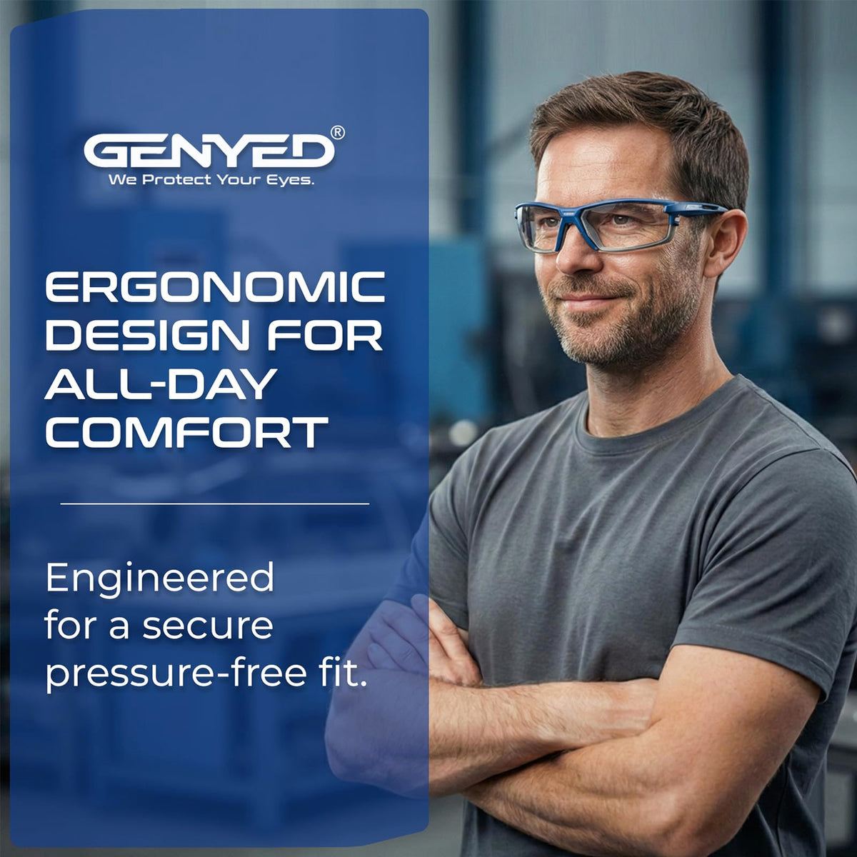 GENYED lightweight safety glasses stay comfortable all day with low-profile design.