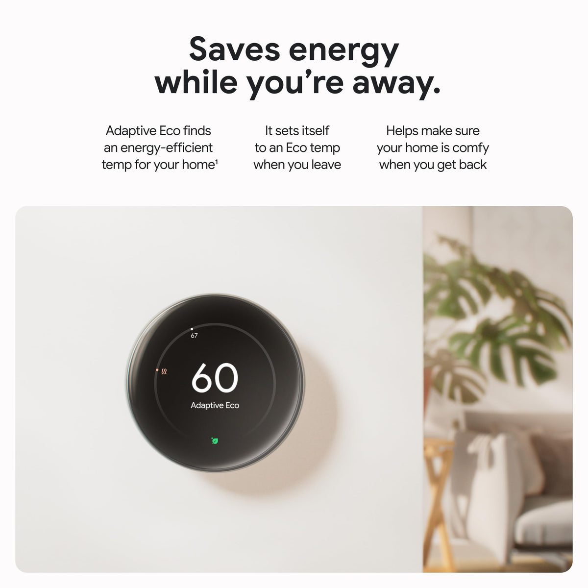 Nest Temperature Sensor 2nd gen helps balance comfort in a specific room.