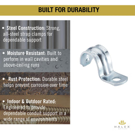 Halex zinc-plated steel strap resists moisture for indoor or outdoor use.
