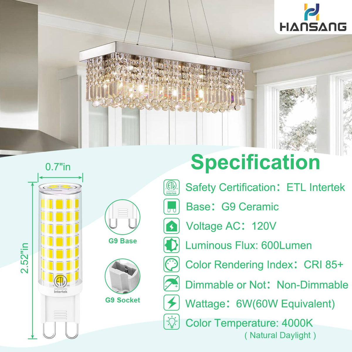 Hansang G9 bi-pin ceramic base offers cool operation and durability
